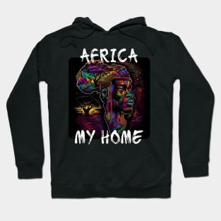 Africa, My Home 7 Hoodie